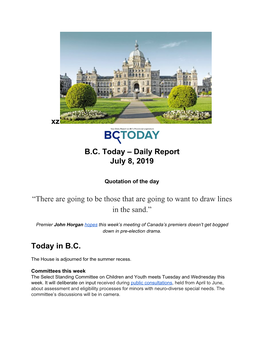 Xz B.C. Today – Daily Report July 8, 2019 “There Are