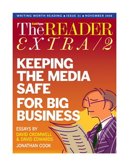 Keeping the Media Safe for Big Business Essays by David Cromwell & David Edwards Jonathan Cook the Authors