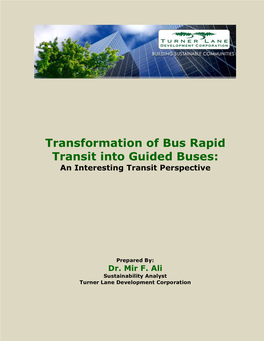 Transformation of Bus Rapid Transit Into Guided Buses: an Interesting Transit Perspective