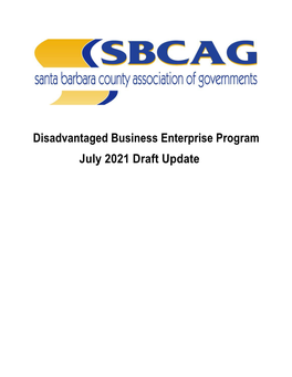 Disadvantaged Business Enterprise Program July 2021 Draft Update