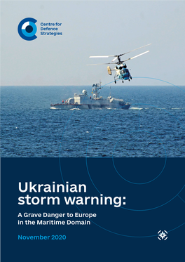 Ukrainian Storm Warning: a Grave Danger to Europe in the Maritime Domain
