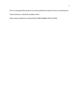 This Is an Accepted Manuscript of an Article Published by Taylor & Francis in Contemporary Theatre Review on 10/10/18, Avail