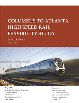 COLUMBUS to ATLANTA HIGH SPEED RAIL FEASIBILITY STUDY FINAL REPORT February 2014