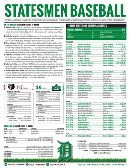 Statesmen Baseball 2004 Ncaa National Champions | 12-Time Gulf South Conference Champions | 11 Ncaa Regional Titles | 11 Ncaa College World Series Appearances