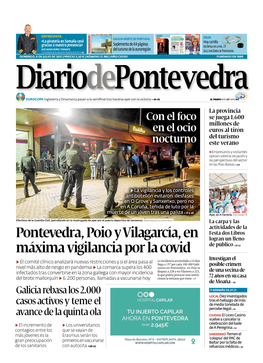 Pontevedra, Poio Y Vilagarcía, En Máxima Vi Ilancia Por La Covid