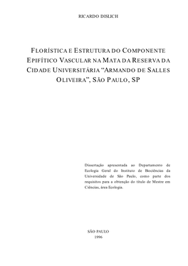 Florística E Estrutura Do Componente Epifítico Vascular Na Mata Da Reserva Da Cidade Universitária “Armando De Salles Oliveira”, São Paulo, Sp