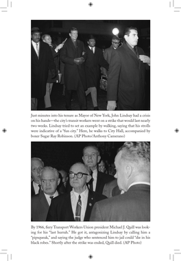 Just Minutes Into His Tenure As Mayor of New York, John Lindsay Had a Crisis on His Hands—The City’S Transit Workers Went on a Strike That Would Last Nearly Two Weeks