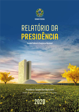 Relatório Da Presidência 2020: Www25.Senado.Leg.Br/Web/Atividade/Relatorio-Da-Presidencia/2020