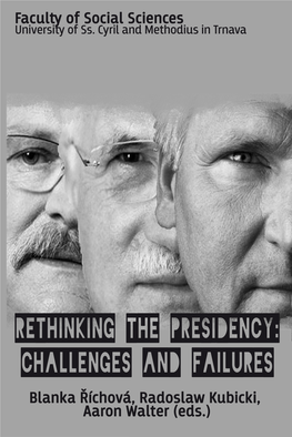 RETHINKING the PRESIDENCY Challenges And