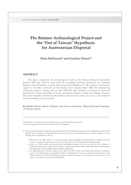 The Batanes Archaeological Project and the "Out of Taiwan" Hypothesis for Austronesian Dispersal