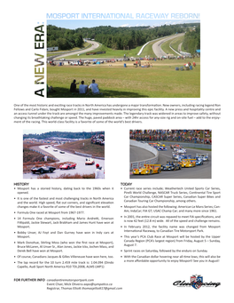 HISTORY TODAY • Mosport Has a Storied History, Dating Back to the 1960S When It • Current Race Series Include; Weathertech United Sports Car Series, Opened