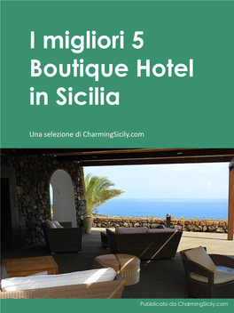 I Migliori 5 Boutique Hotel in Sicilia