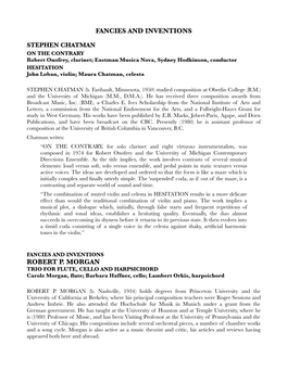 FANCIES and INVENTIONS ROBERT P. MORGAN TRIO for FLUTE, CELLO and HARPSICHORD Carole Morgan, ﬂute; Barbara Haffner, Cello; Lambert Orkis, Harpsichord