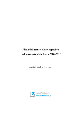 Jánabráchismus V České Republice Aneb Mocenské Sítě V Letech 2010–2017