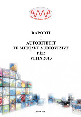 Raporti I Autoritetit Të Mediave Audiovizive Për Vitin 2013