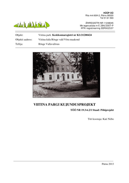 Viitina Pargi Kujundusprojekt HÜÜP OÜ Riia Mnt 60A-2, Pärnu 80020 Tel 51 61 593