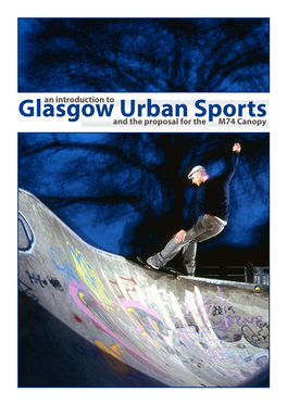 Glasgow Urban Sports and the Proposal for the M74 Canopy