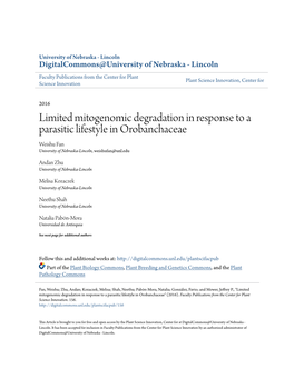 Limited Mitogenomic Degradation in Response to a Parasitic Lifestyle in Orobanchaceae Weishu Fan University of Nebraska-Lincoln, Weishufan@Unl.Edu