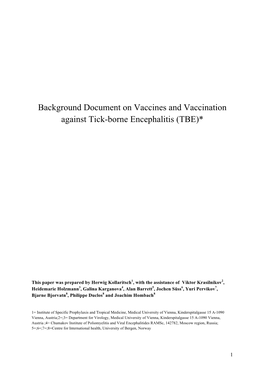 Background Document on Vaccines and Vaccination Against Tick-Borne Encephalitis (TBE)*