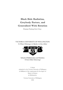 Black Hole Radiation, Greybody Factors, and Generalised Wick Rotation Finnian Padraig Stott Gray