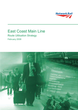 East Coast Main Line East Coast Strategy Utilisation Route 2008 February