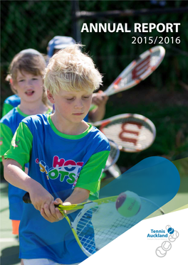 Tennis Auckland Annual Report 2015/2016 Report Annual
