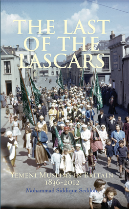 The Last of the Lascars: Yemeni Muslims in Britain, 1836-2012 Charts the Fascinating and Little-Known History of Britain’S Oldest Muslim Community