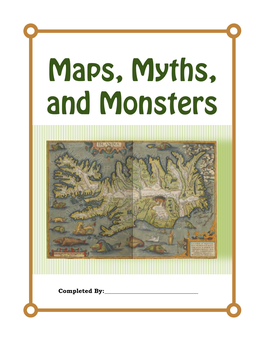 Maps, Myths, and Monsters