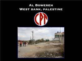 Al Bowereh West Bank, Palestine Introduction