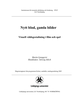 Det Visuella Våldet I Film Och Spel