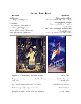 RUSSIAN FAIRY TALES RUSS 0090 Spring 2020 Lead Instructor: Lecture Location and Times: J