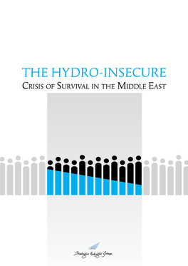 The Hydro-Insecure: Crisis of Survival in the Middle East