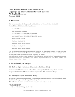 Chez Scheme Version 7.0 Release Notes Copyright C@ 2005 Cadence Research Systems All Rights Reserved August 2005 1. Overview 2