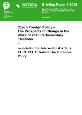 Briefing Paper 5/2010 Czech Foreign Policy – the Prospects of Change