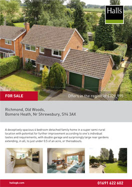 Richmond, Old Woods, Bomere Heath, Nr Shrewsbury, SY4 3AX 01691