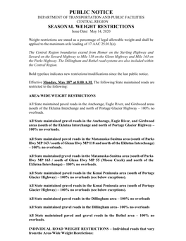 PUBLIC NOTICE DEPARTMENT of TRANSPORTATION and PUBLIC FACILITIES CENTRAL REGION SEASONAL WEIGHT RESTRICTIONS Issue Date: May 14, 2020