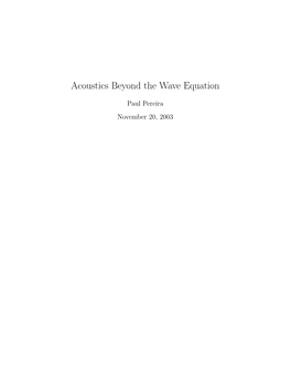 Acoustics Beyond the Wave Equation