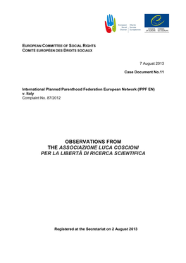 Observations from the Associazione Luca Coscioni Per La Libertà Di Ricerca Scientifica