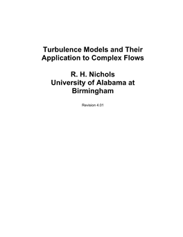 Turbulence Models and Their Application to Complex Flows R. H