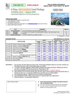 4 Days SHANGHAI Land Package Validity: June – August 2011 Guaranteed Departure Even for Party of One