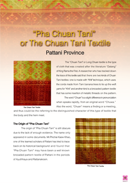 Pattani Province the “Chuan Tani" Or Long Chuan Textile Is the Type of Cloth That Was Created After the Literature “Dalang” of King Rama the First