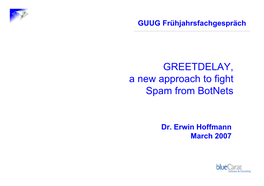 GREETDELAY, a New Approach to Fight Spam from Botnets