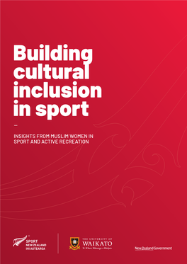 INSIGHTS from MUSLIM WOMEN in SPORT and ACTIVE RECREATION Prepared By: Dr Nida Ahmad Professor Holly Thorpe University of Waikato