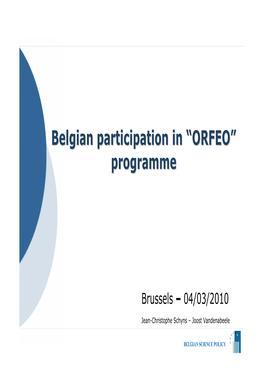 Belgian Participation in “ORFEO” Programme