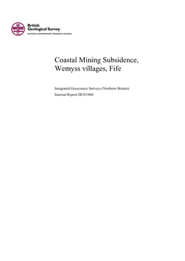 Coal Mining Subsidence, Wemyss Villages, Fife