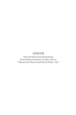 ANNOOR Selected Papers from International Nursi Studies Conference in India, 2016 on “Education & Ethics in Said Nursi’S Risale-I Nur”