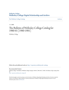The Bulletin of Wellesley College Catalog for 1980-81 •%^