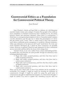 Controversial Ethics As a Foundation for Controversial Political Theory