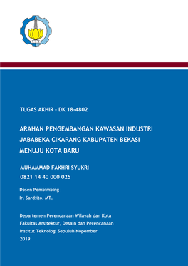 Arahan Pengembangan Kawasan Industri Jababeka Cikarang Kabupaten Bekasi Menuju Kota Baru