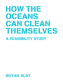 EXECUTIVE SUMMARY EXECUTIVE SUMMARY Every Year We Produce About 300 Million Tons of Plastic, a Portion of Which Enters and Accumulates in the Oceans